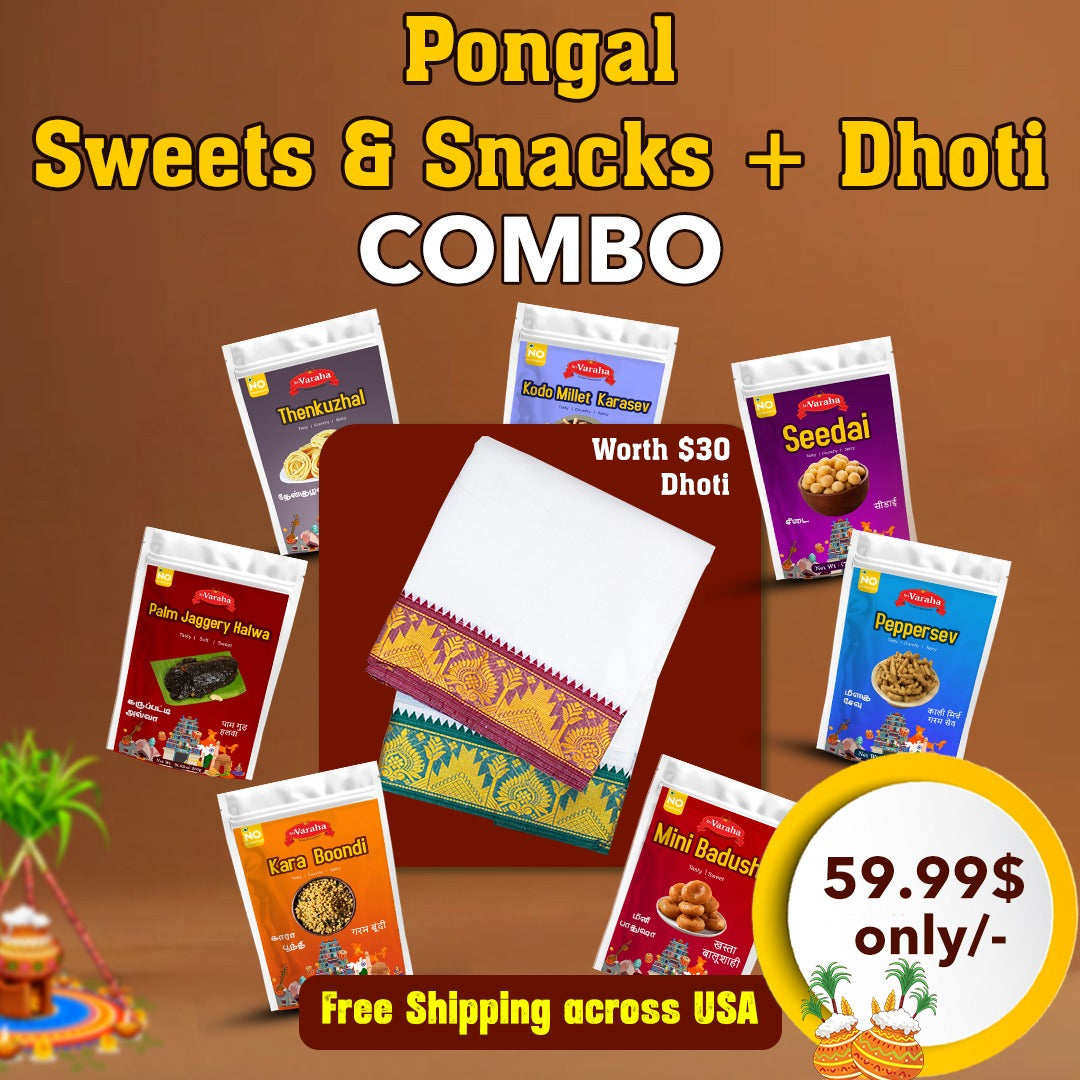 Pongal Sweets & Snacks + FREE Jarigai Dhoti